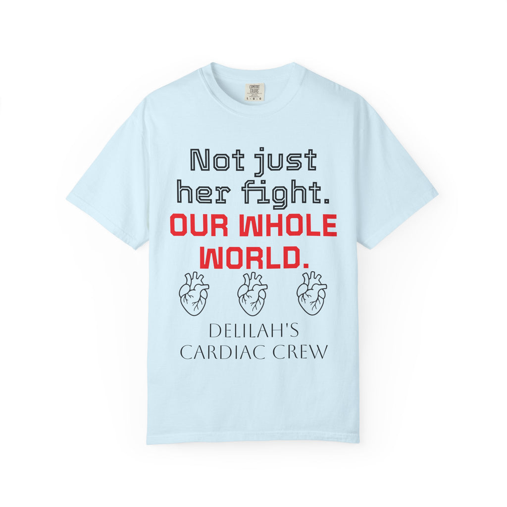Not Just Her Fight Tee — “Our Whole World” Cardiac Support T-Shirt