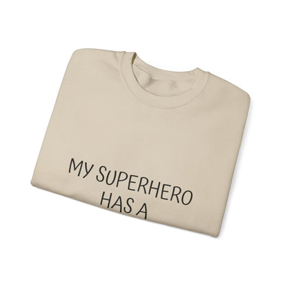 Crewneck Sweatshirt — "My Superhero Has a Heart Scar" Heart Back Design