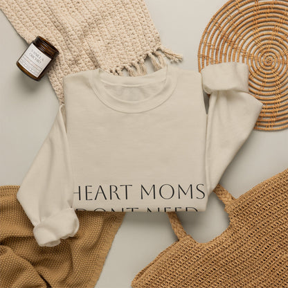 Crewneck Sweatshirt — "Heart Moms Don't Need Google" (We've Already Asked Cardiology)