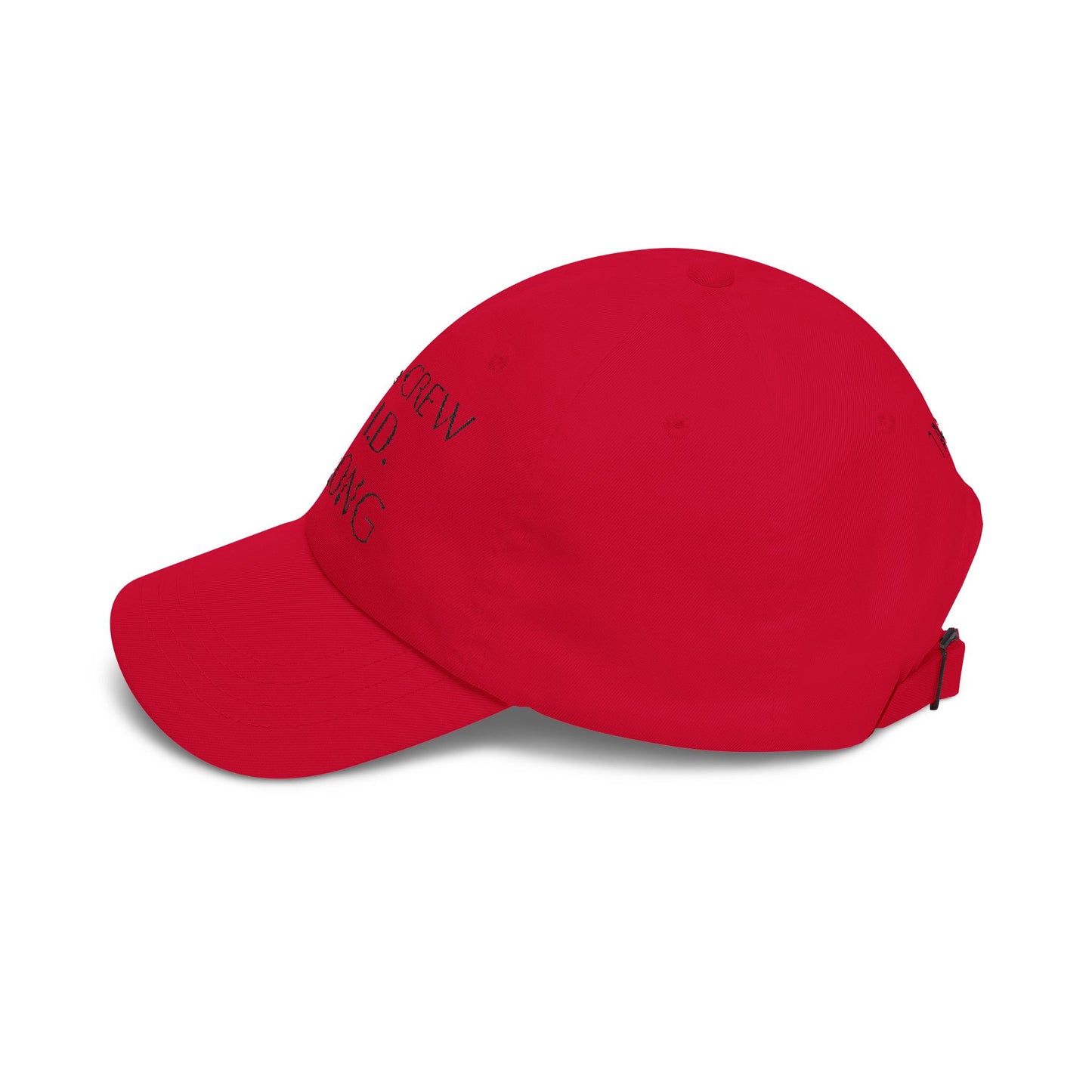 Classic Dad Cap — Ruby's Crew C.H.D. Strong Baseball Hat (1 in 100)