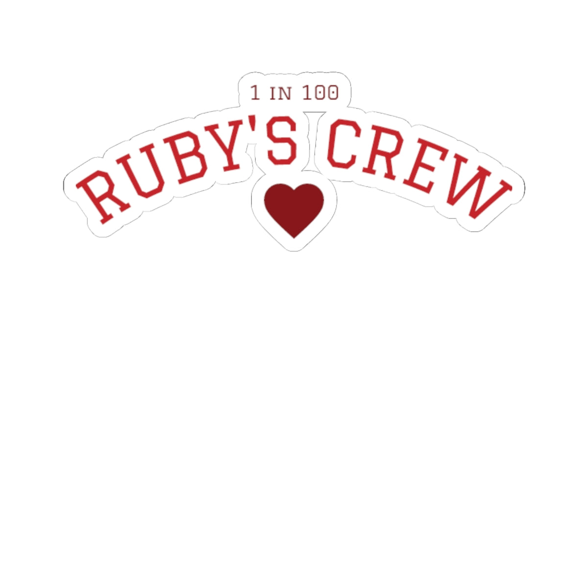 Ruby’s Crew “1 in 100” Collegiate Sticker