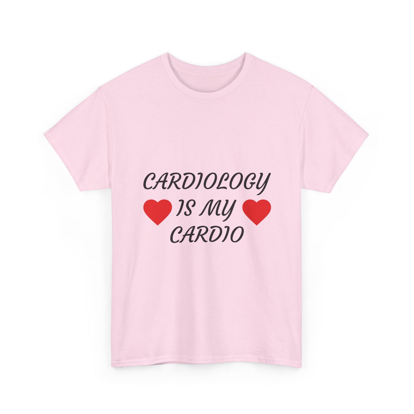 Cardiology Is My Cardio T-Shirt — Funny Nurse & Doctor Heartbeat Tee