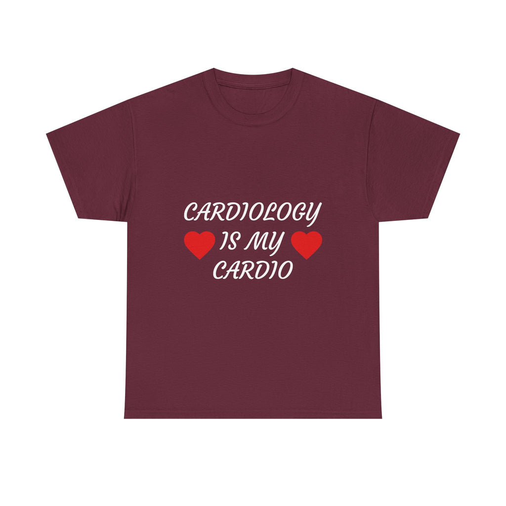 Cardiology Is My Cardio T-Shirt — Funny Nurse & Doctor Heartbeat Tee