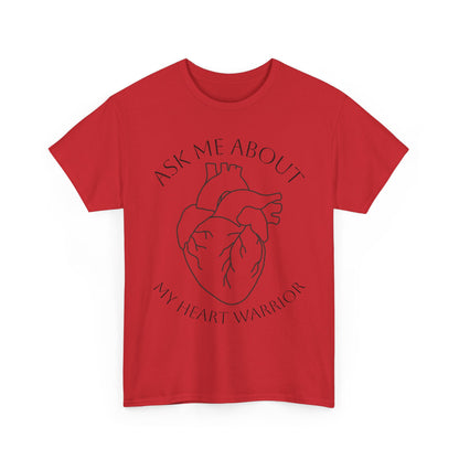 Ask Me About My Heart Warrior T-Shirt
