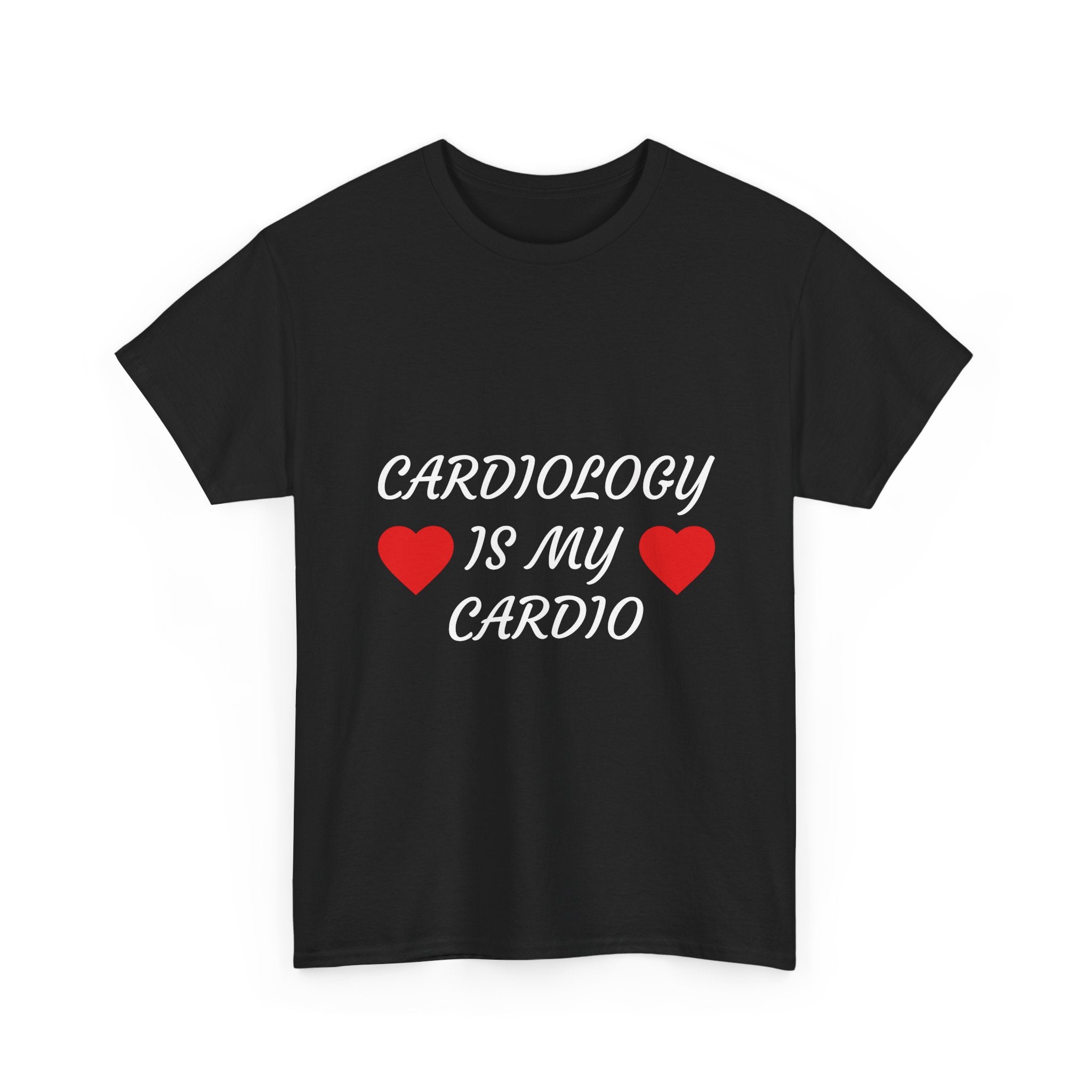 Cardiology Is My Cardio T-Shirt — Funny Nurse & Doctor Heartbeat Tee