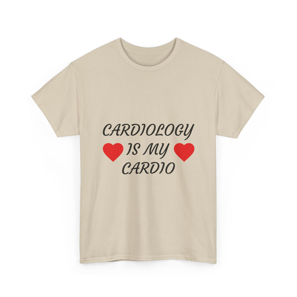 Cardiology Is My Cardio T-Shirt — Funny Nurse & Doctor Heartbeat Tee