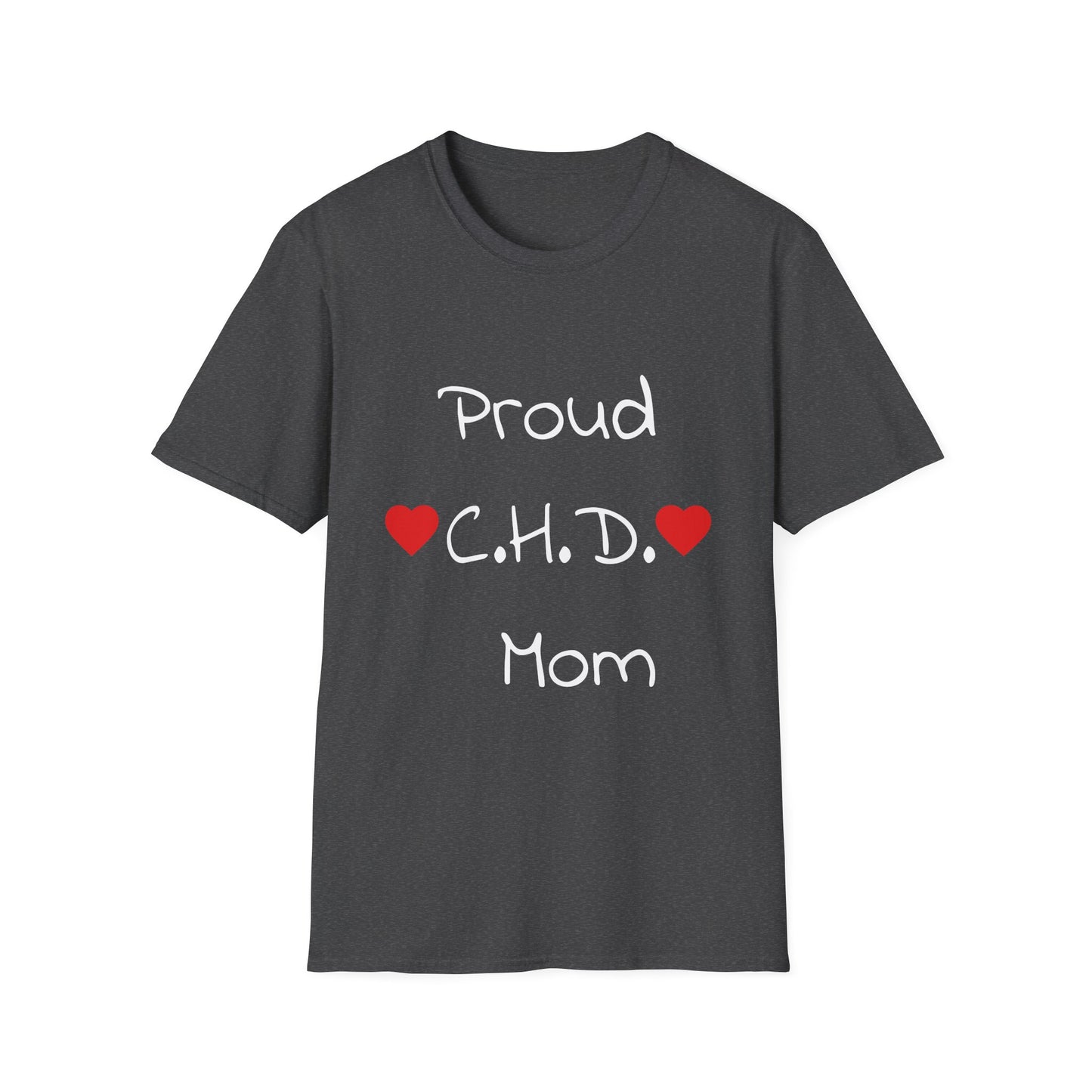 Proud C.H.D. Mom T-Shirt