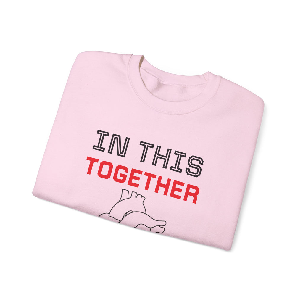 Crewneck Sweatshirt — "In This Together" Heart Awareness Pullover
