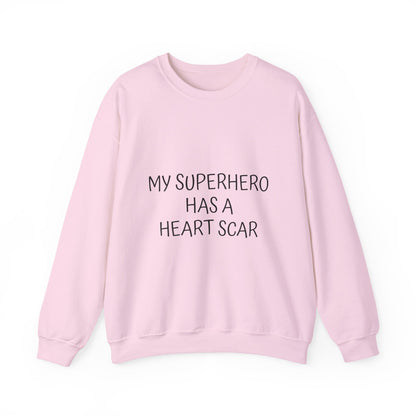 Crewneck Sweatshirt — "My Superhero Has a Heart Scar" Heart Back Design