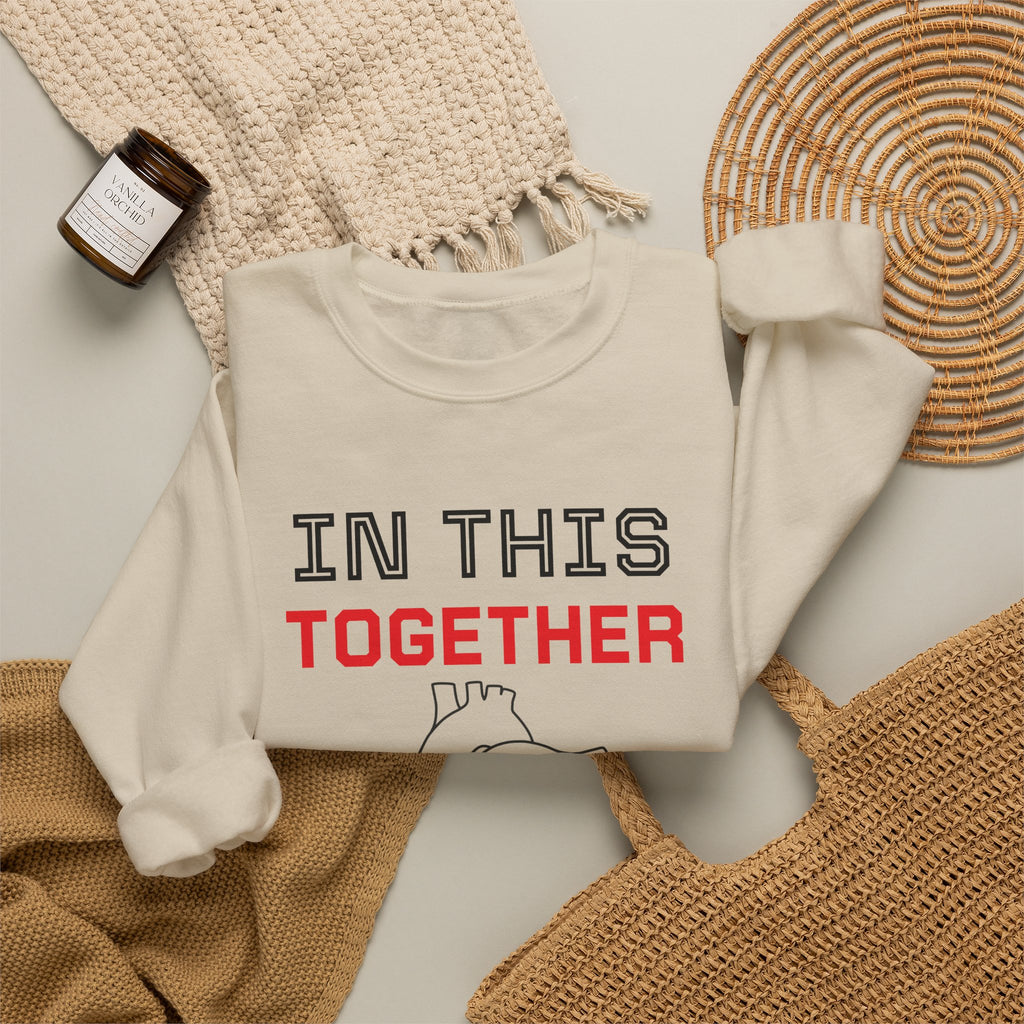 Crewneck Sweatshirt — "In This Together" Heart Awareness Pullover