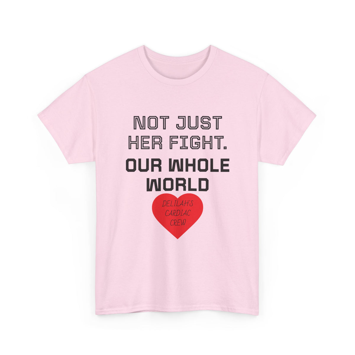 "Not Just Her Fight, Our Whole World" Crew Heart Tee