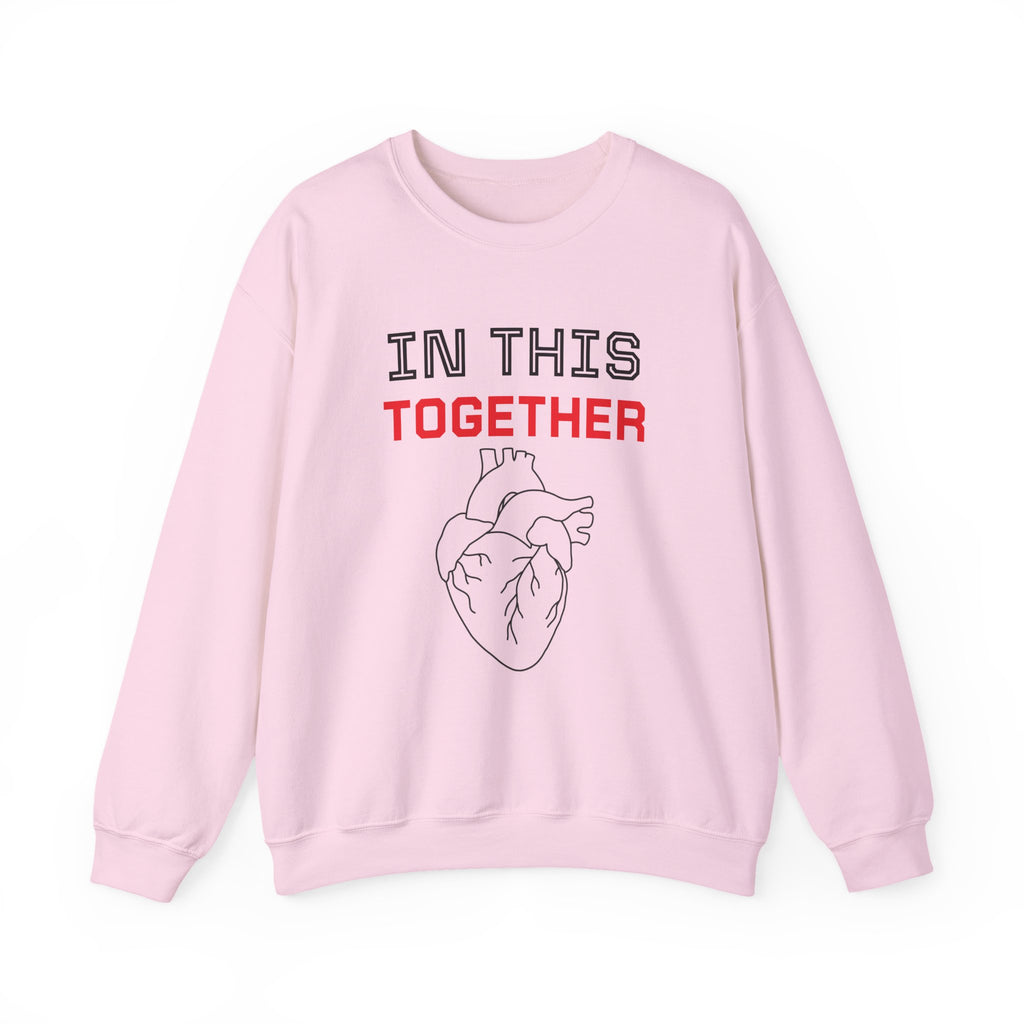 Crewneck Sweatshirt — "In This Together" Heart Awareness Pullover