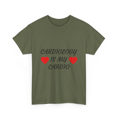 Cardiology Is My Cardio T-Shirt — Funny Nurse & Doctor Heartbeat Tee
