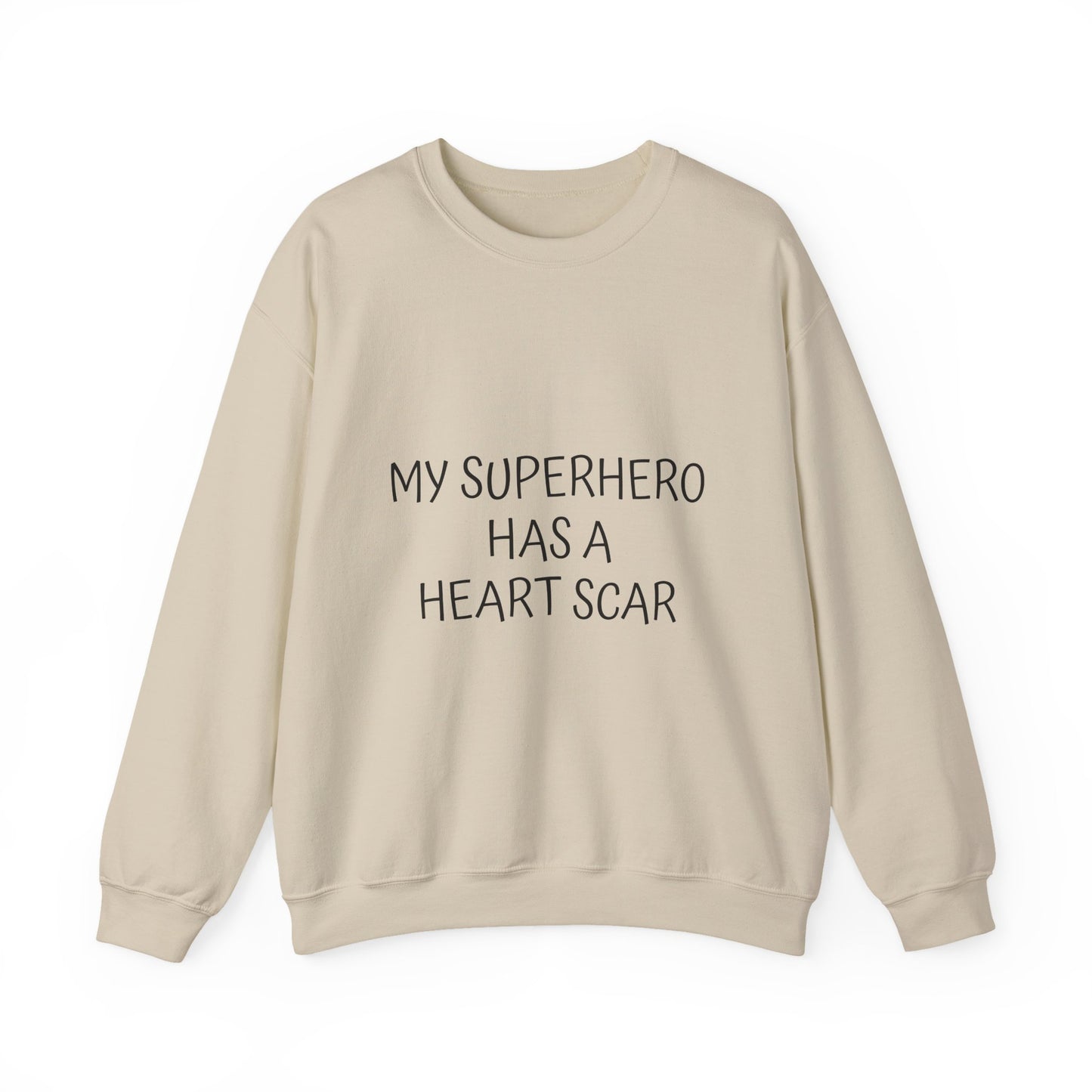 Crewneck Sweatshirt — "My Superhero Has a Heart Scar" Heart Back Design