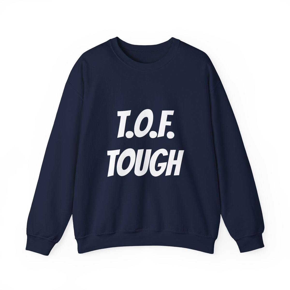 T.O.F. Tough Crewneck Sweatshirt — Minimal Heart Graphic