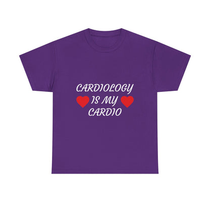 Cardiology Is My Cardio T-Shirt — Funny Nurse & Doctor Heartbeat Tee
