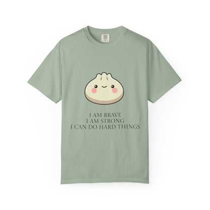 Dumpling Comfort Tee — "I am brave, I am strong" Memorial T-Shirt