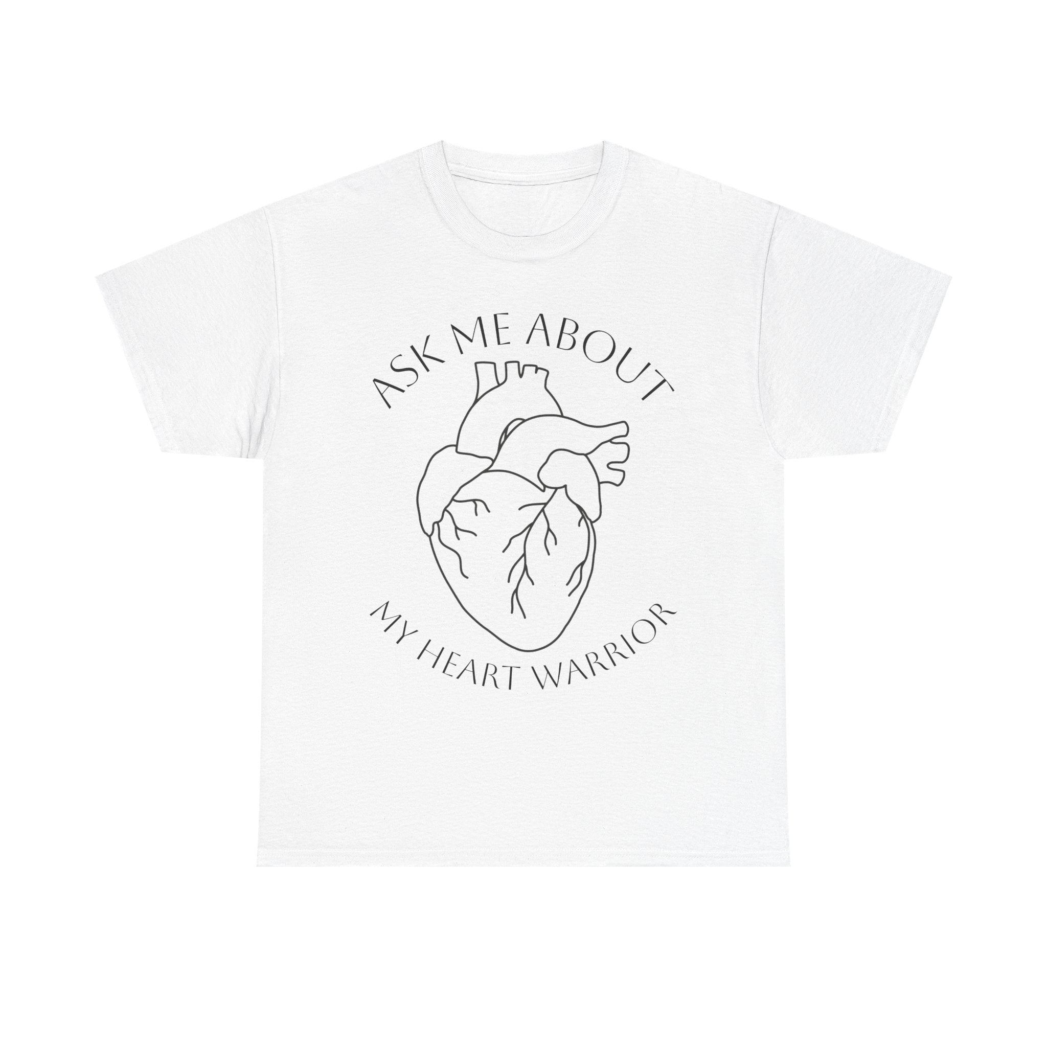 Ask Me About My Heart Warrior T-Shirt