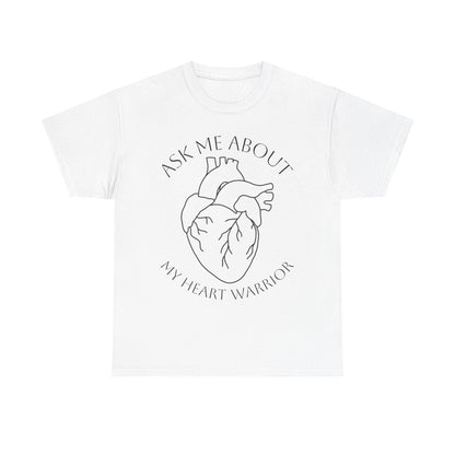 Ask Me About My Heart Warrior T-Shirt