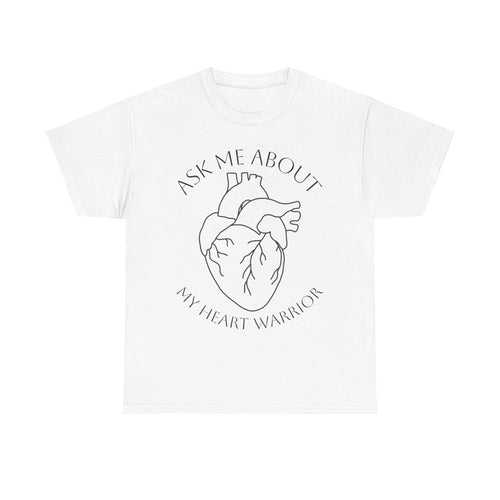 Ask Me About My Heart Warrior T-Shirt