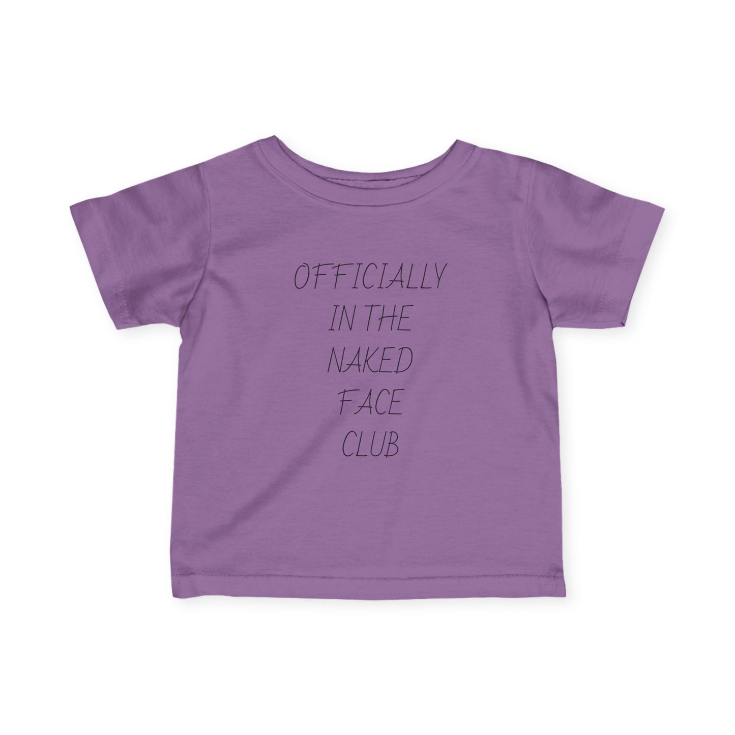 Infant Tee — “Officially in the Naked Face Club” Minimal Baby Shirt