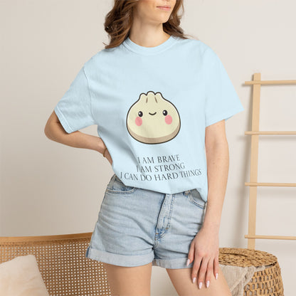 Dumpling Comfort Tee — "I am brave, I am strong" Memorial T-Shirt