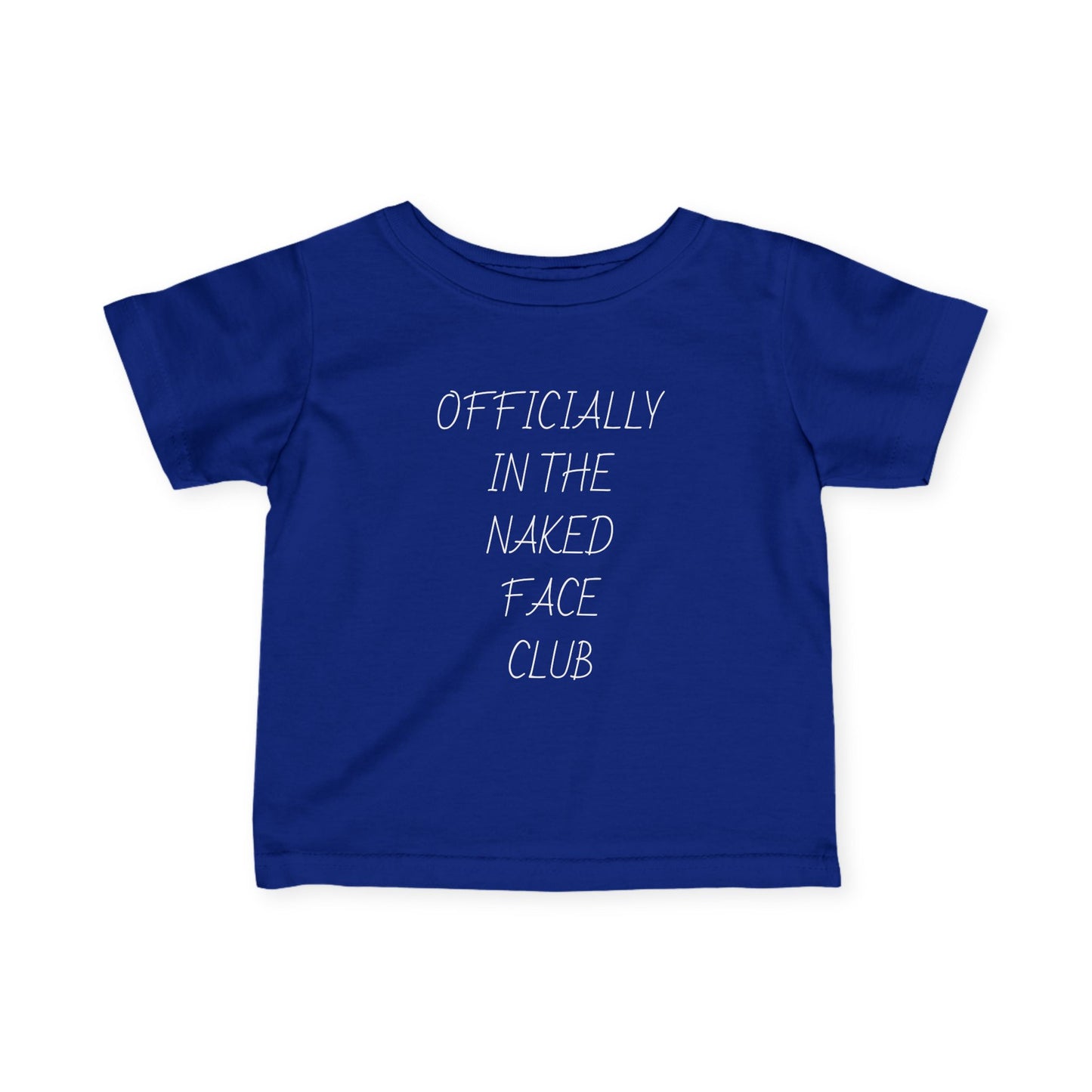 Infant Tee — “Officially in the Naked Face Club” Minimal Baby Shirt