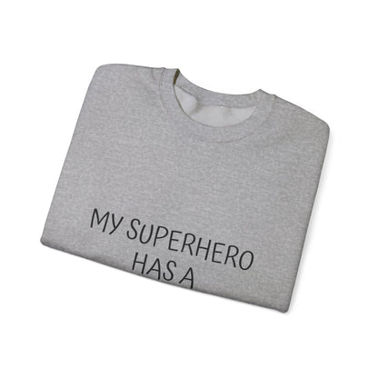 Crewneck Sweatshirt — "My Superhero Has a Heart Scar" Heart Back Design