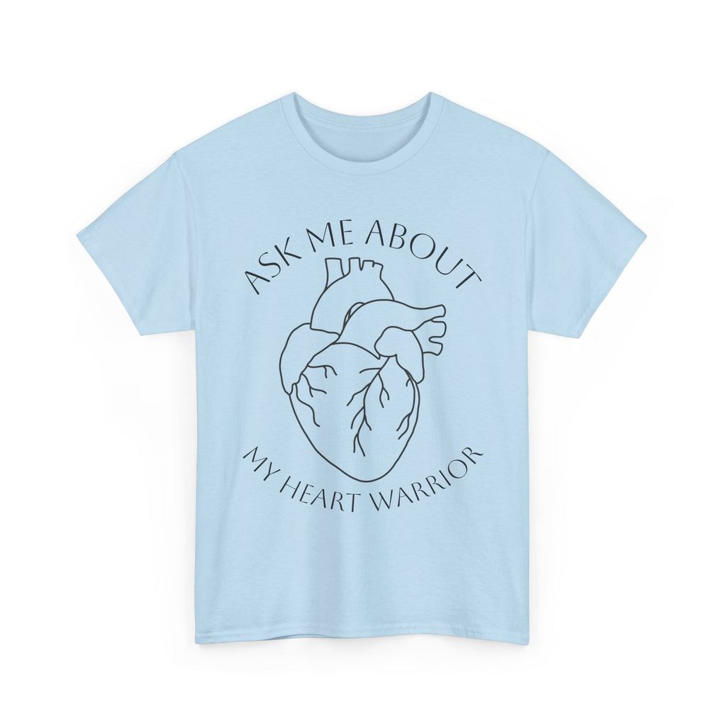 Ask Me About My Heart Warrior T-Shirt