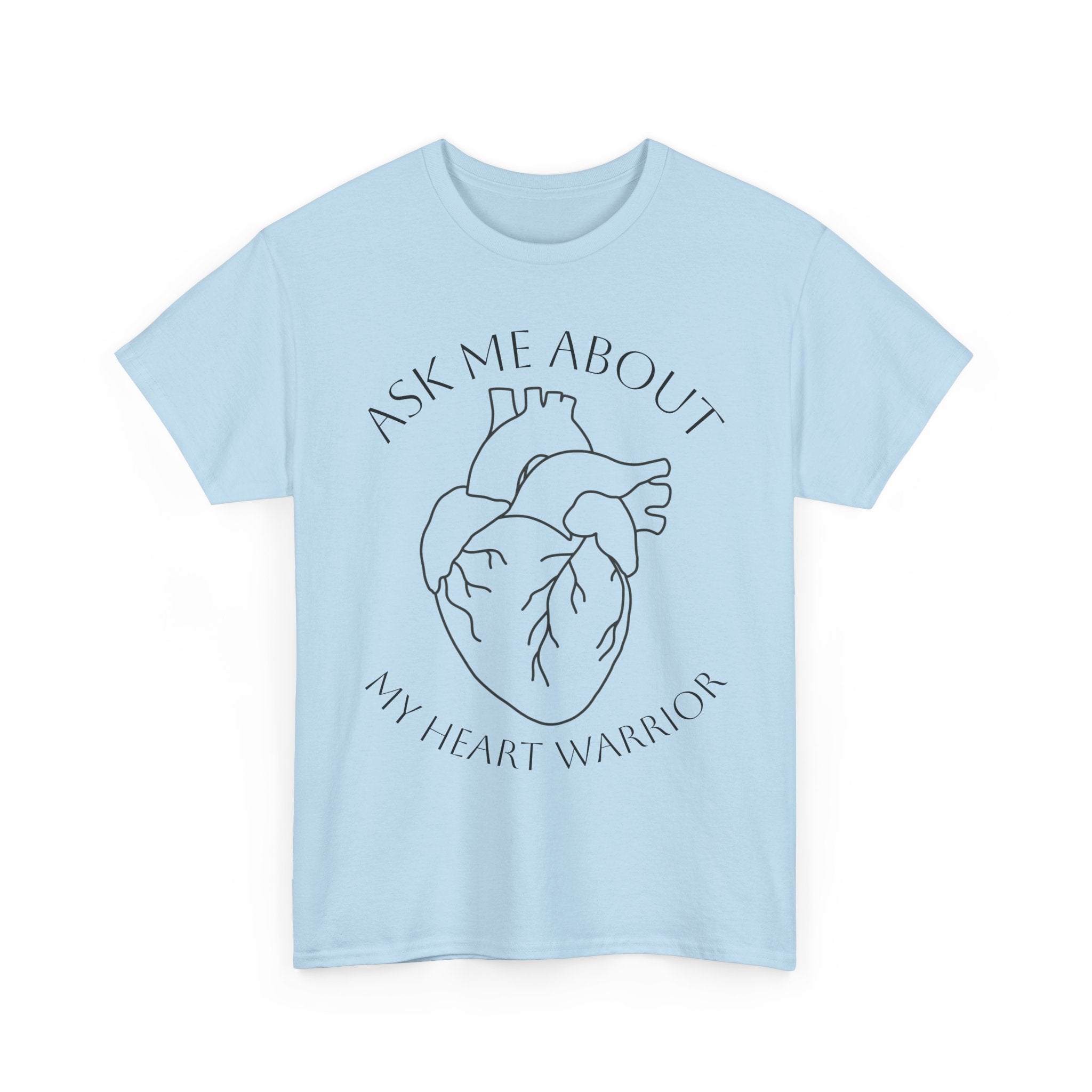 Ask Me About My Heart Warrior T-Shirt
