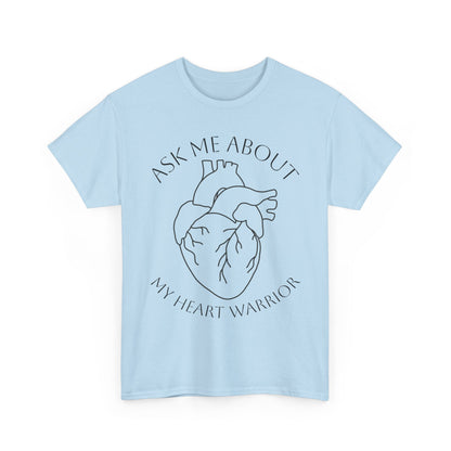 Ask Me About My Heart Warrior T-Shirt