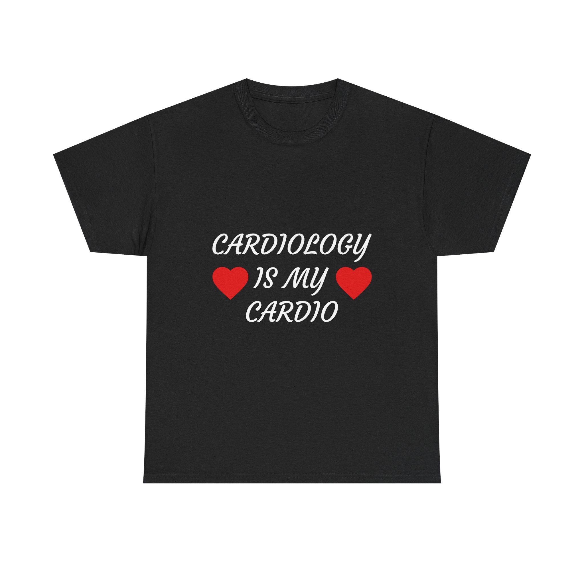 Cardiology Is My Cardio T-Shirt — Funny Nurse & Doctor Heartbeat Tee