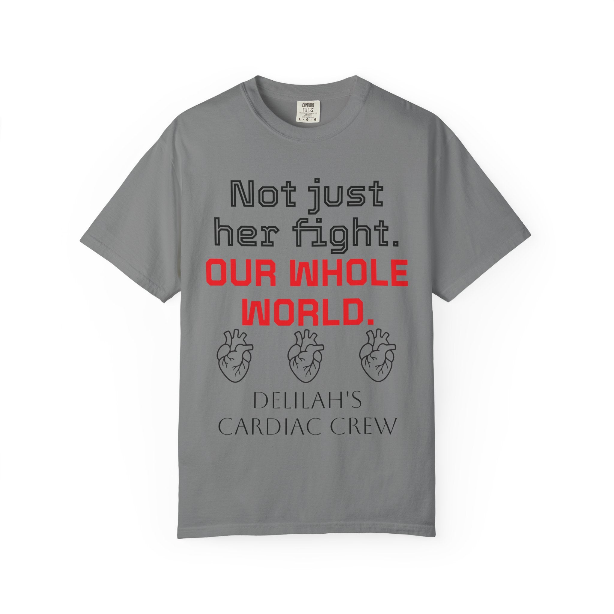 Not Just Her Fight Tee — “Our Whole World” Cardiac Support T-Shirt
