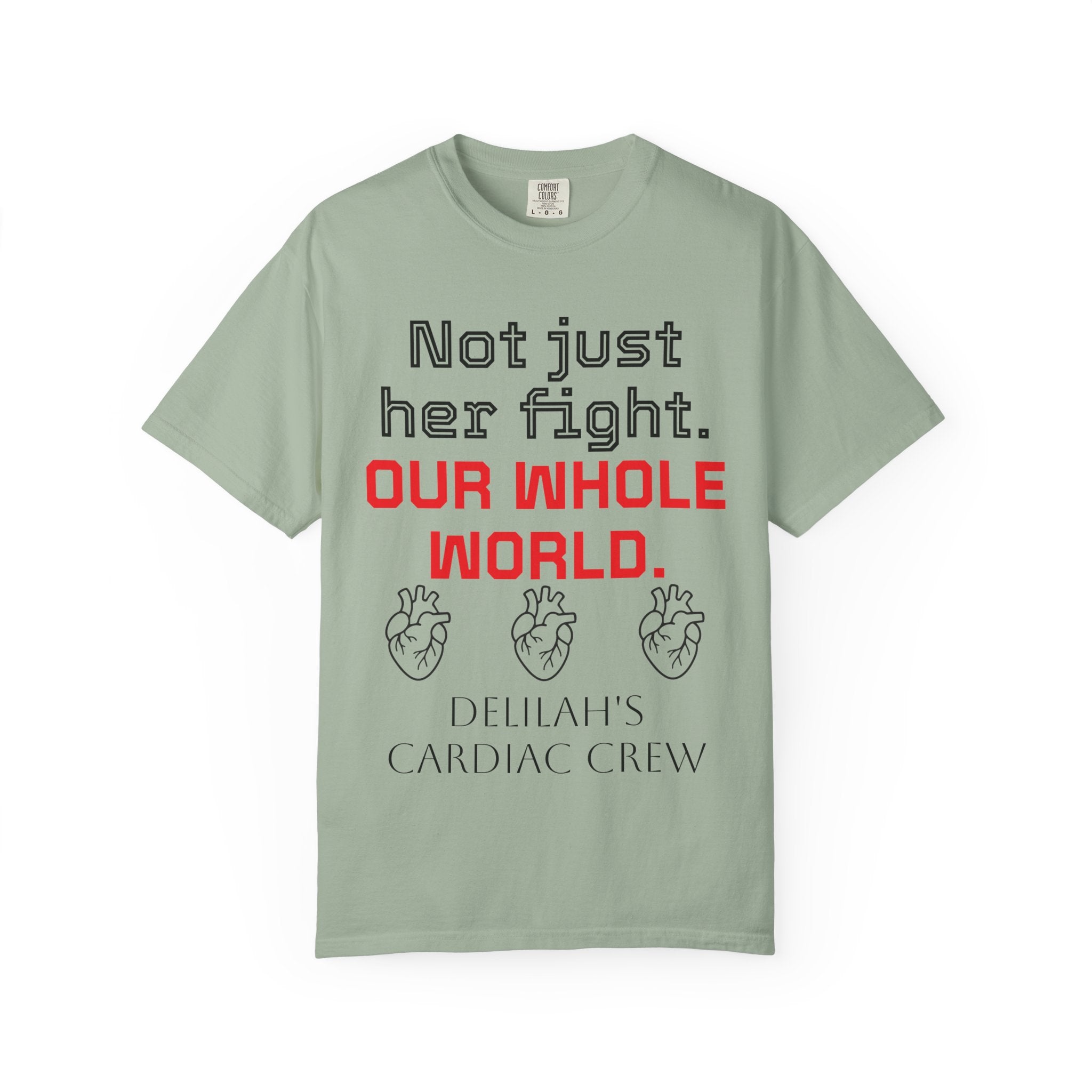 Not Just Her Fight Tee — “Our Whole World” Cardiac Support T-Shirt