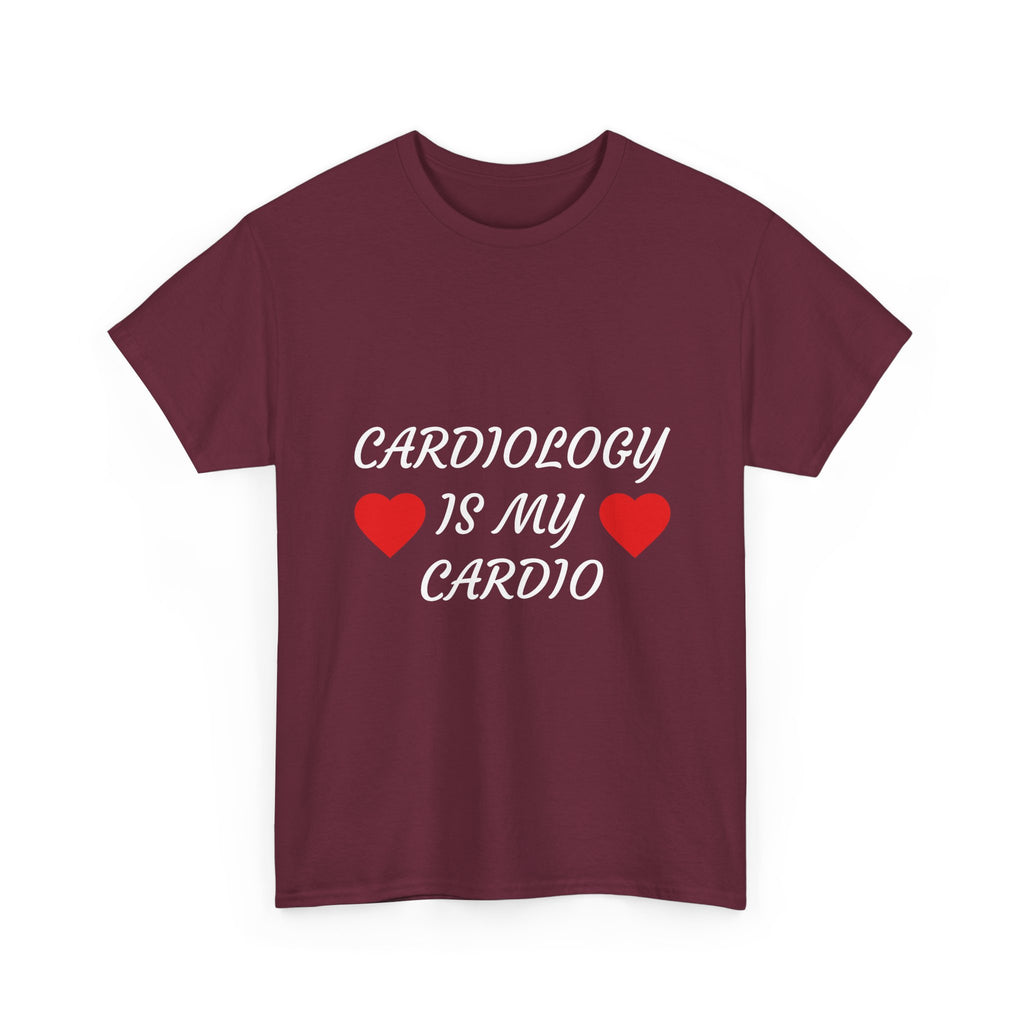 Cardiology Is My Cardio T-Shirt — Funny Nurse & Doctor Heartbeat Tee