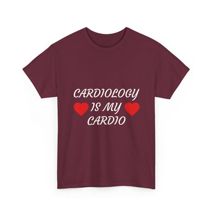 Cardiology Is My Cardio T-Shirt — Funny Nurse & Doctor Heartbeat Tee