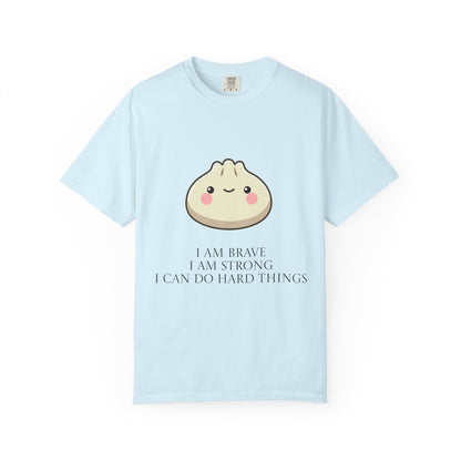 Dumpling Comfort Tee — "I am brave, I am strong" Memorial T-Shirt