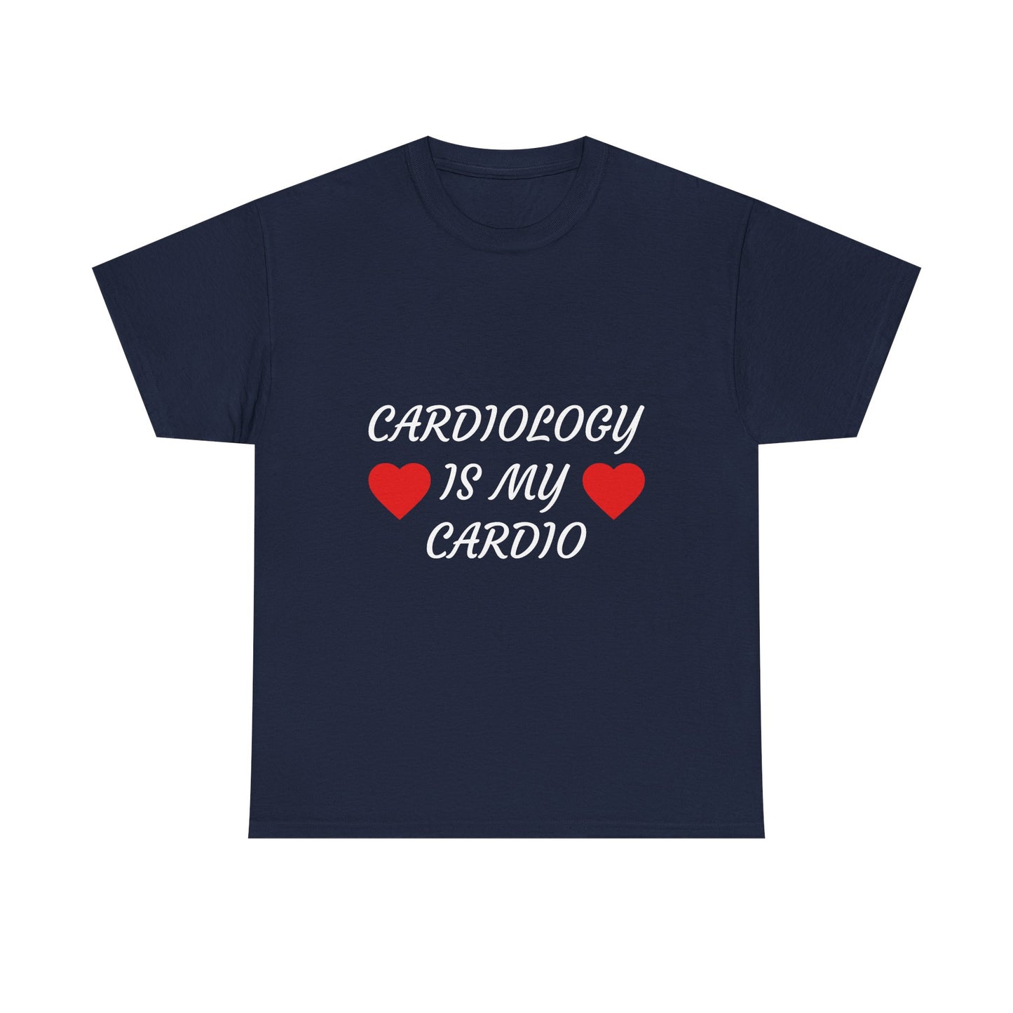 Cardiology Is My Cardio T-Shirt — Funny Nurse & Doctor Heartbeat Tee