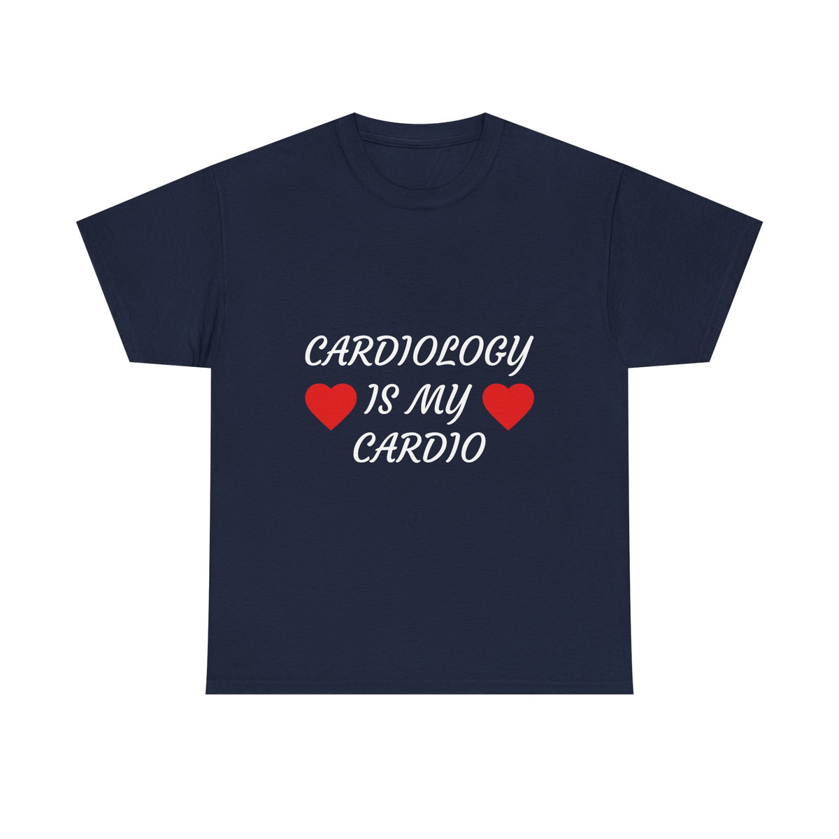 Cardiology Is My Cardio T-Shirt — Funny Nurse & Doctor Heartbeat Tee