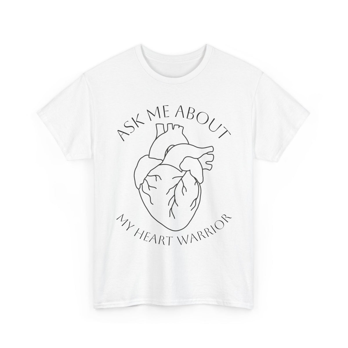 Ask Me About My Heart Warrior T-Shirt