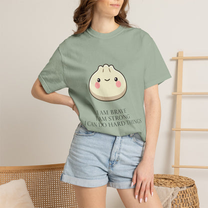 Dumpling Comfort Tee — "I am brave, I am strong" Memorial T-Shirt