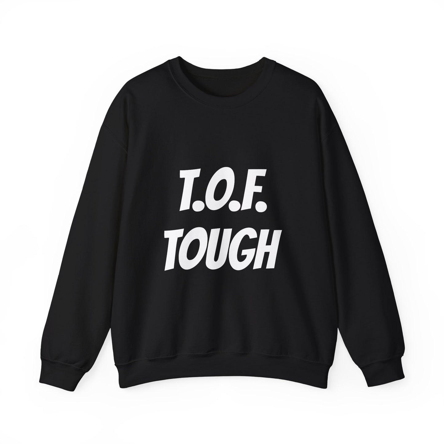 T.O.F. Tough Crewneck Sweatshirt — Minimal Heart Graphic