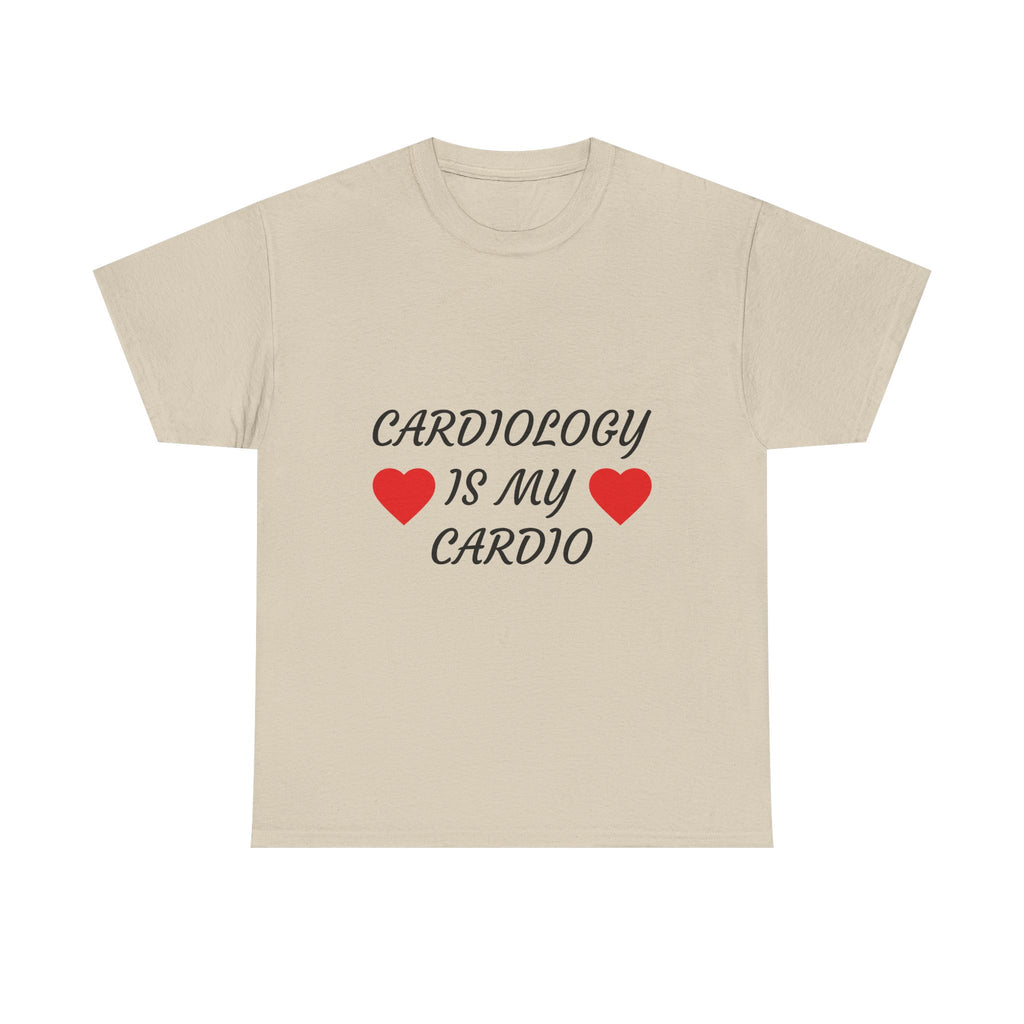 Cardiology Is My Cardio T-Shirt — Funny Nurse & Doctor Heartbeat Tee