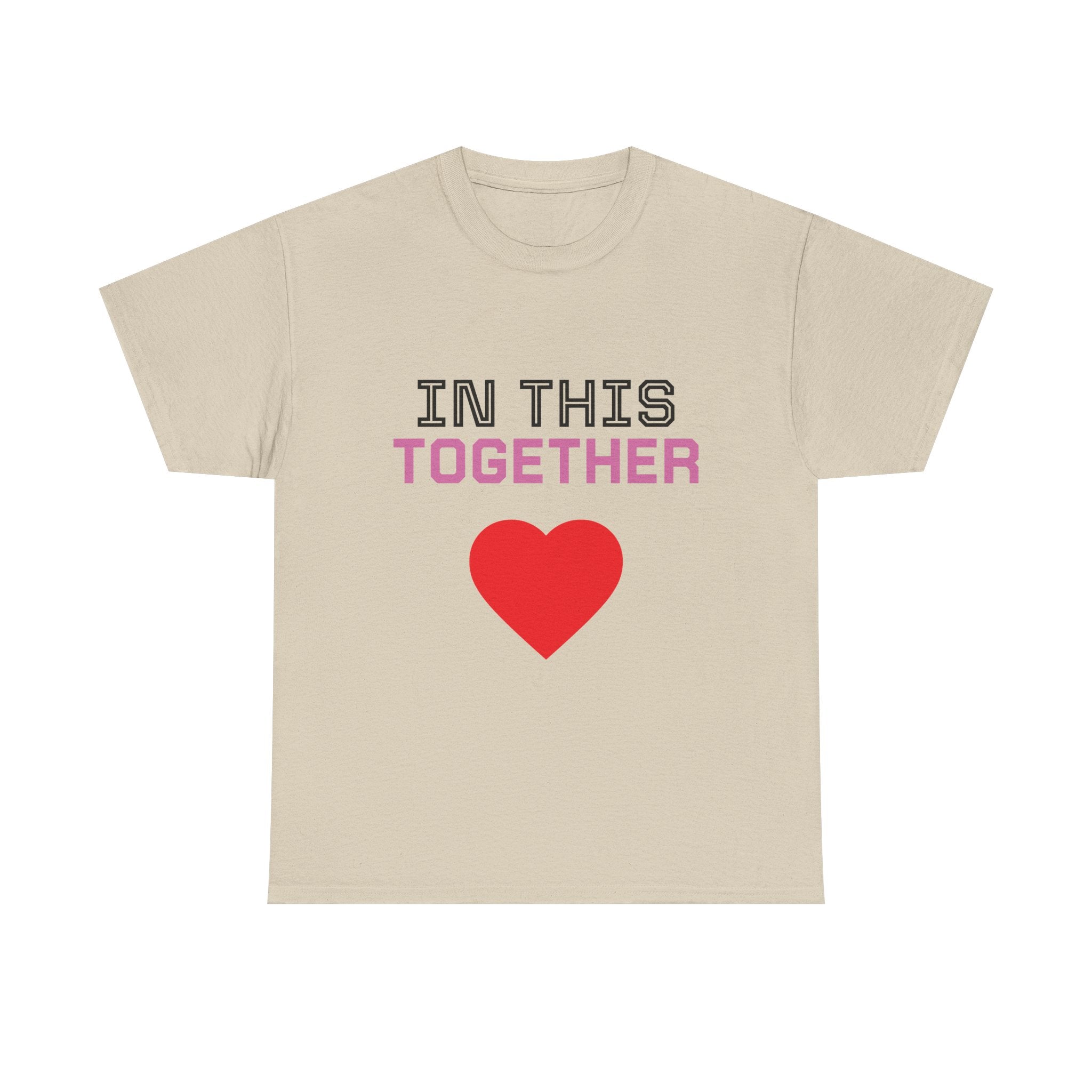 T‑Shirt — "In This Together" Heart Disease Support Tee (Not Just Her Fight: Our Whole World)