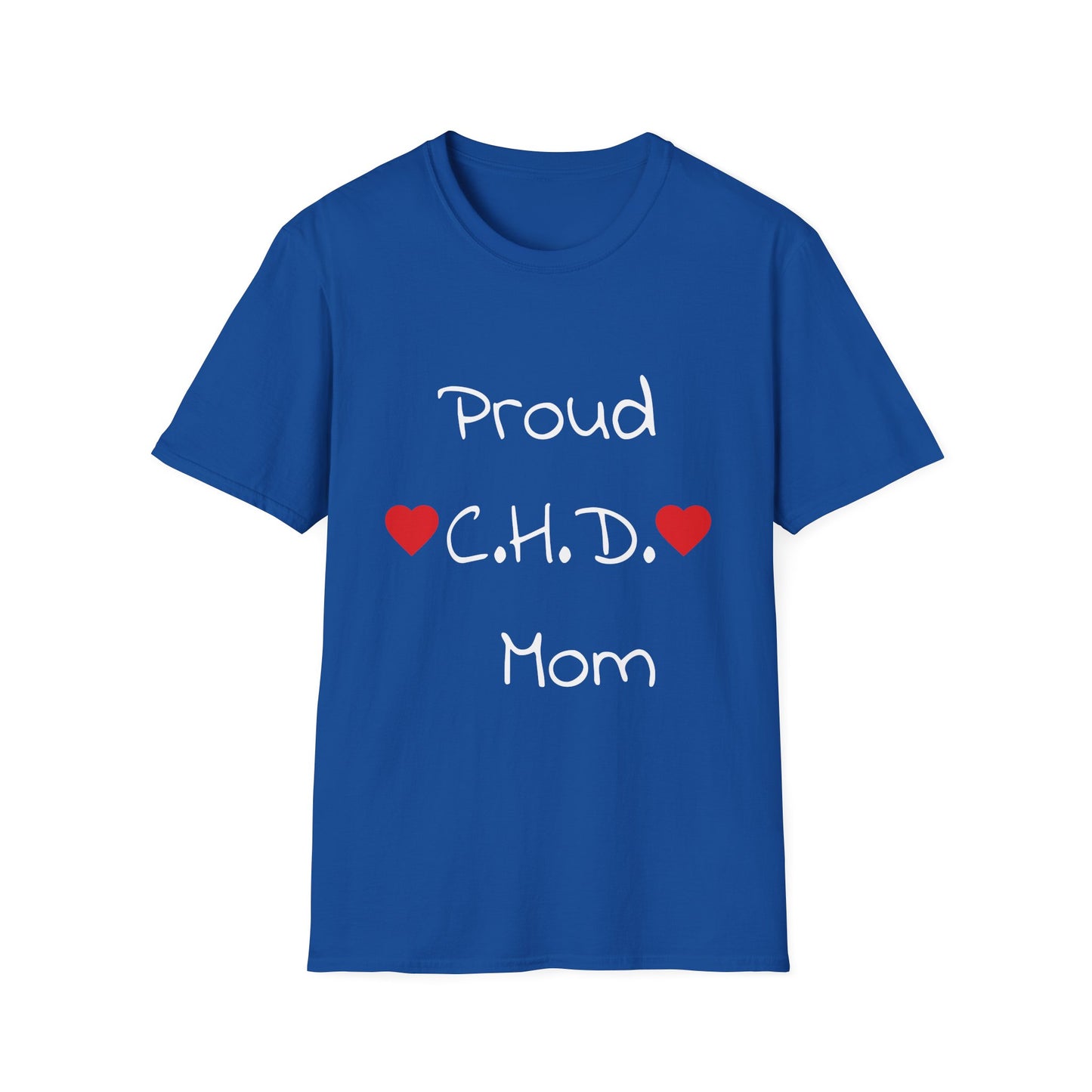 Proud C.H.D. Mom T-Shirt