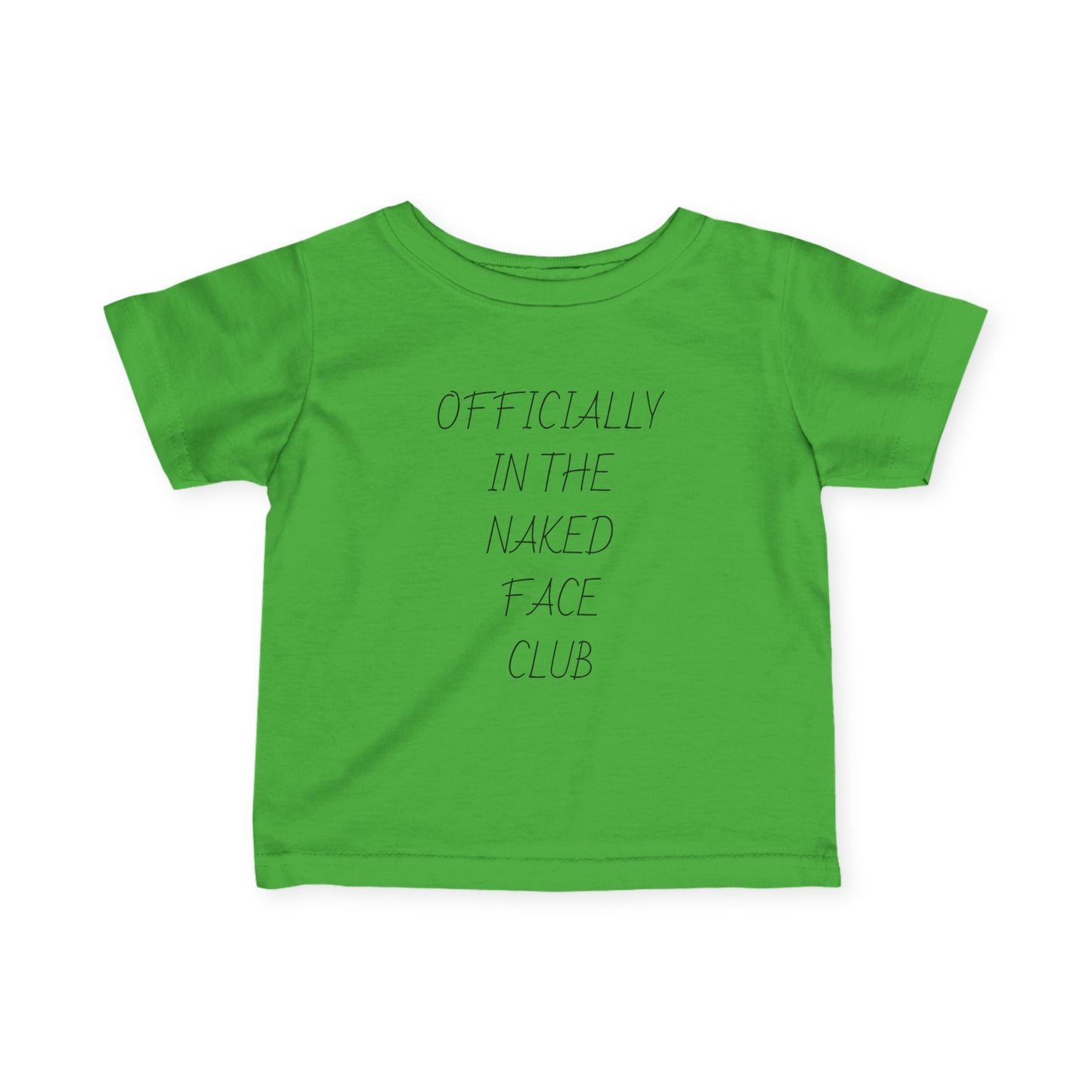 Infant Tee — “Officially in the Naked Face Club” Minimal Baby Shirt