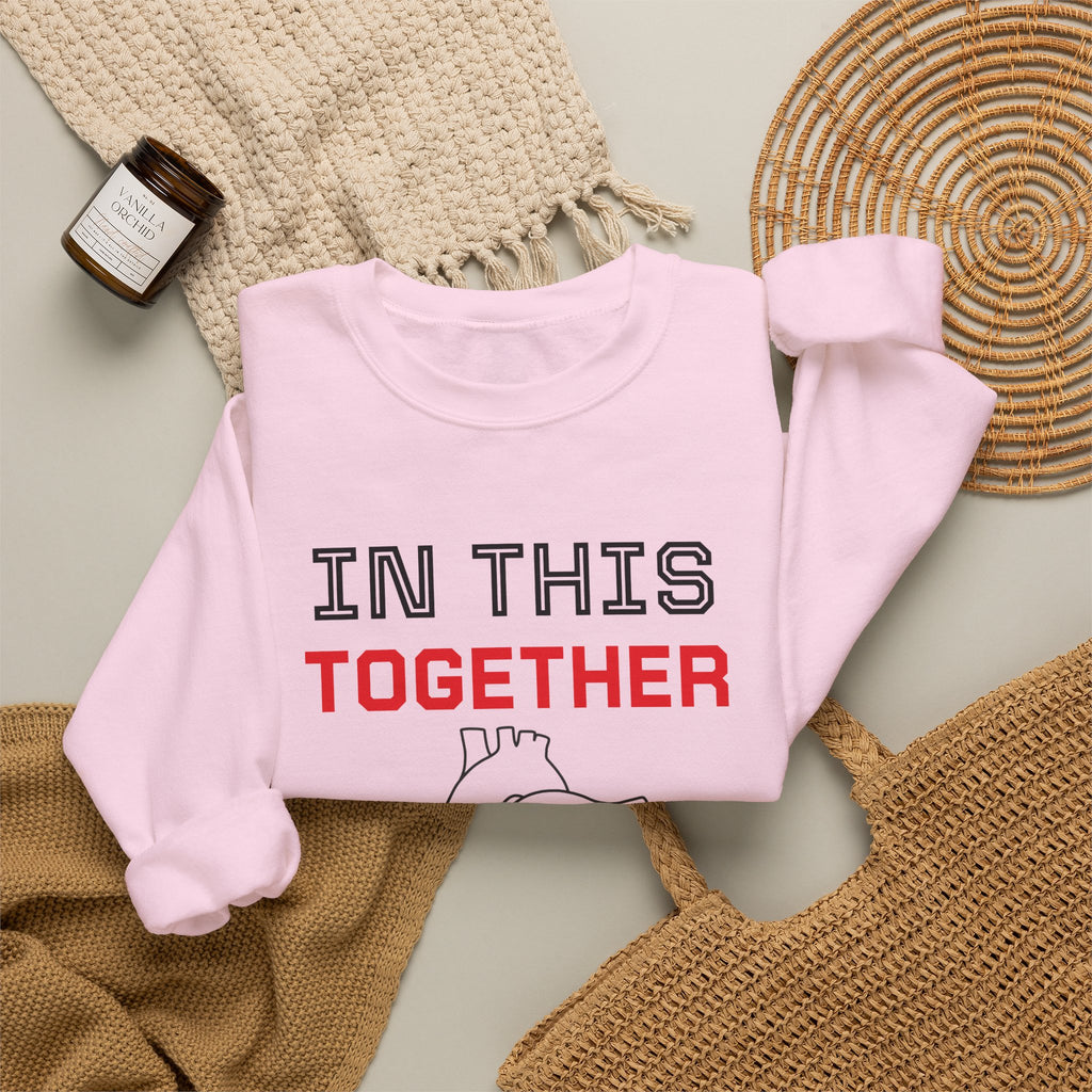 Crewneck Sweatshirt — "In This Together" Heart Awareness Pullover