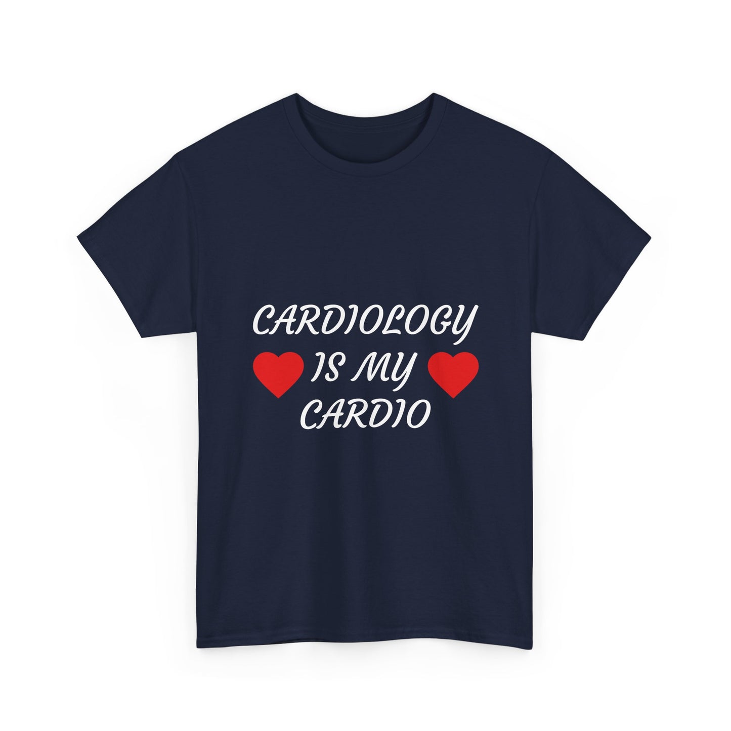 Cardiology Is My Cardio T-Shirt — Funny Nurse & Doctor Heartbeat Tee