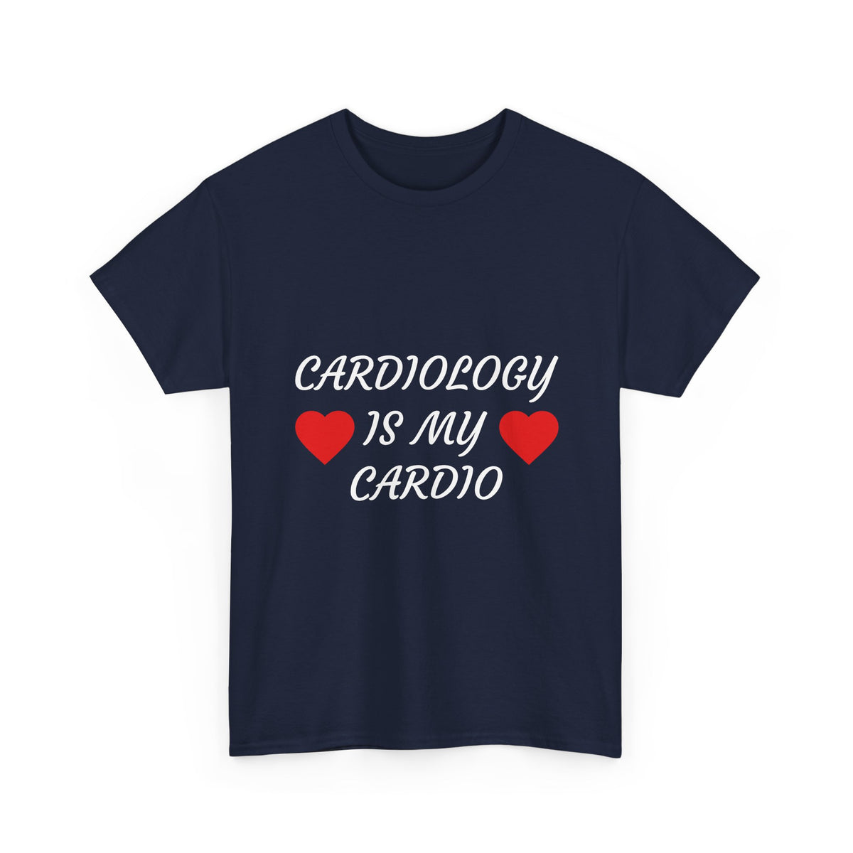Cardiology Is My Cardio T-Shirt — Funny Nurse & Doctor Heartbeat Tee
