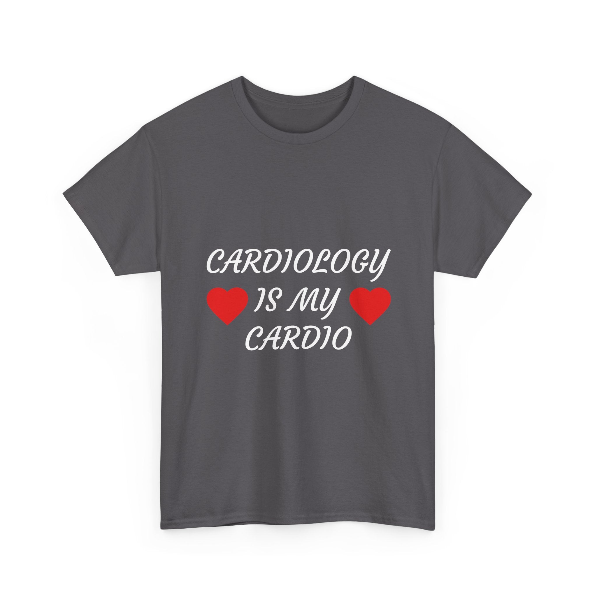 Cardiology Is My Cardio T-Shirt — Funny Nurse & Doctor Heartbeat Tee